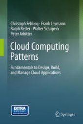 book Cloud Computing Patterns: Fundamentals to Design, Build, and Manage Cloud Applications