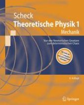 book Theoretische Physik 1: Mechanik Von den Newton’schen Gesetzen zum deterministischen Chaos