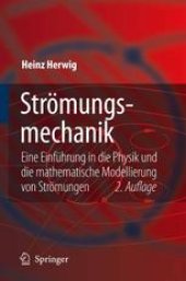 book Strömungsmechanik: Eine Einführung in die Physik und die mathematische Modellierung von Strömungen