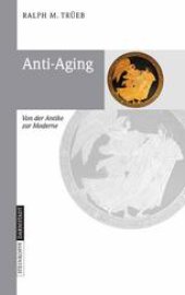 book Anti-Aging: Von der Antike zur Moderne