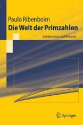 book Die Welt der Primzahlen: Geheimnisse und Rekorde