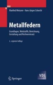 book Metallfedern: Grundlagen, Werkstoffe, Berechnung, Gestaltung und Rechnereinsatz