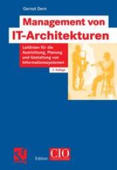 book Management von IT-Architekturen: Leitlinien für die Ausrichtung, Planung und Gestaltung von Informationssystemen