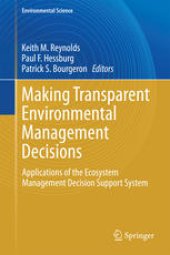 book Making Transparent Environmental Management Decisions: Applications of the Ecosystem Management Decision Support System