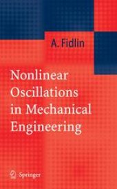 book Nonlinear Oscillations in Mechanical Engineering
