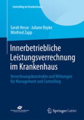 book Innerbetriebliche Leistungsverrechnung im Krankenhaus: Verrechnungskonstrukte und Wirkungen für Management und Controlling