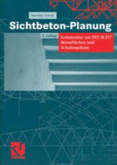 book Sichtbeton-Planung: Kommentar zur DIN 18217 Betonflächen und Schalungshaut