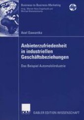 book Anbieterzufriedenheit in industriellen Geschäftsbeziehungen: Das Beispiel Automobilindustrie