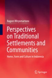 book Perspectives on Traditional Settlements and Communities: Home, Form and Culture in Indonesia