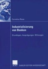 book Industrialisierung von Banken: Grundlagen, Ausprägungen, Wirkungen