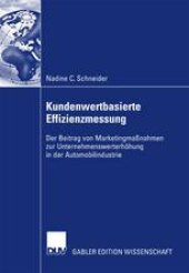 book Kundenwertbasierte Effizienzmessung: Der Beitrag von Marketingmaßnahmen zur Unternehmenswerterhöhung in der Automobilindustrie