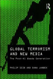 book Global Terrorism and New Media: The Post-Al Qaeda Generation