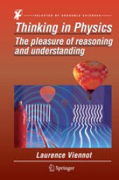 book Thinking in Physics: The pleasure of reasoning and understanding