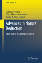 book Advances in Natural Deduction: A Celebration of Dag Prawitz's Work