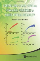 book Controlling Steady-State and Dynamical Properties of Atomic Optical Bistability