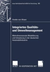 book Integriertes Qualitäts- und Umweltmanagement: Mehrdimensionale Modellierung und Umsetzung in der deutschen Automobilindustrie