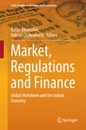 book Market, Regulations and Finance: Global Meltdown and the Indian Economy