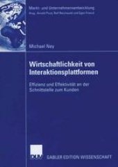 book Wirtschaftlichkeit von Interaktionsplattformen: Effizienz und Effektivität an der Schnittstelle zum Kunden