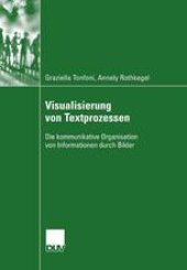 book Visualisierung von Textprozessen: Die kommunikative Organisation von Informationen durch Bilder