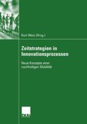 book Zeitstrategien in Innovationsprozessen: Neue Konzepte einer nachhaltigen Mobilität