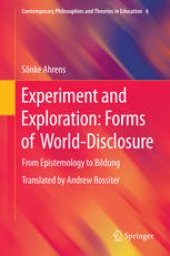 book Experiment and Exploration: Forms of World-Disclosure: From Epistemology to Bildung