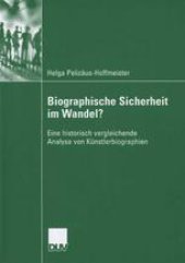 book Biographische Sicherheit im Wandel?: Eine historisch vergleichende Analyse von Künstlerbiographien