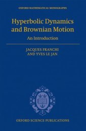 book Hyperbolic Dynamics and Brownian Motion: An Introduction