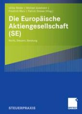 book Die Europäische Aktiengesellschaft (SE): Recht, Steuern, Beratung