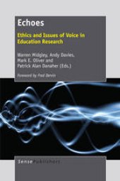 book Echoes: Ethics and Issues of Voice in Education Research