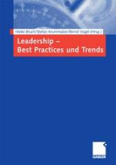 book Leadership — Best Practices und Trends: Unter Mitarbeit von Dipl.-Ök. Maren Behse und Dipl.-Ök. Timm Eichenberg