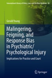 book Malingering, Feigning, and Response Bias in Psychiatric/ Psychological Injury: Implications for Practice and Court