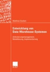 book Entwicklung von Data-Warehouse-Systemen: Anforderungsmanagement, Modellierung, Implementierung