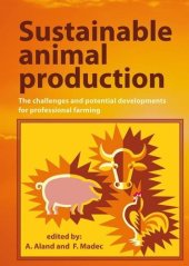 book Sustainable Animal Production: The Challenges and Potential Developments for Professional Farming