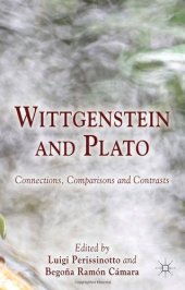 book Wittgenstein and Plato: Connections, Comparisons and Contrasts