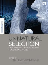 book Unnatural Selection: The Challenges of Engineering Tomorrow's People