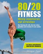 book 80/20-Fitness: Wenig investieren, viel erreichen. Das Training für alle, die das Leben genießen und trotzdem fit sein wollen