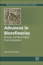 book Advances in Biorefineries: Biomass and Waste Supply Chain Exploitation