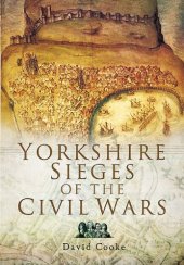 book Yorkshire Sieges of the Civil Wars