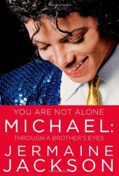 book You Are Not Alone: Michael, Through a Brother's Eyes