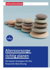 book Altersvorsorge richtig planen: Die besten Strategien für Ihre finanzielle Absicherung