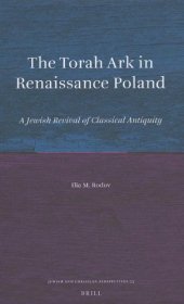 book The Torah Ark in Renaissance Poland: A Jewish Revival of Classical Antiquity