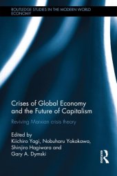 book Crises of Global Economy and the Future of Capitalism: Reviving Marxian crisis theory