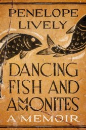 book Dancing Fish and Ammonites: A Memoir