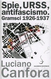 book Spie, URSS, antifascismo. Gramsci 1926-1937