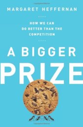 book A Bigger Prize: How We Can Do Better than the Competition