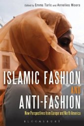 book Islamic Fashion and Anti-Fashion: New Perspectives from Europe and North America