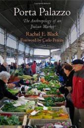 book Porta Palazzo: The Anthropology of an Italian Market