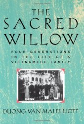 book The Sacred Willow: Four Generations in the Life of a Vietnamese Family