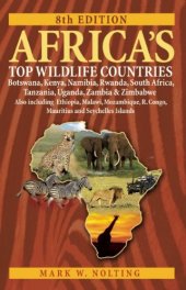 book Africa's Top Wildlife Countries: Botswana, Kenya, Namibia, Rwanda, South Africa, Tanzania, Uganda, Zambia and Zimbabwe. Also including Ethiopia, ... R. Congo, Mauritius, and Seychelles Islands