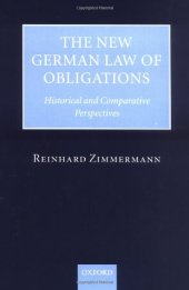 book The New German Law of Obligations: Historical and Comparative Perspectives